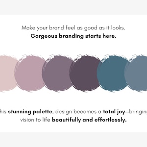 May include: An image featuring a color palette with six circular brushstroke designs in shades of pink, purple, and blue. Text reads: "Make your brand feel as good as it looks. Gorgeous branding starts here."