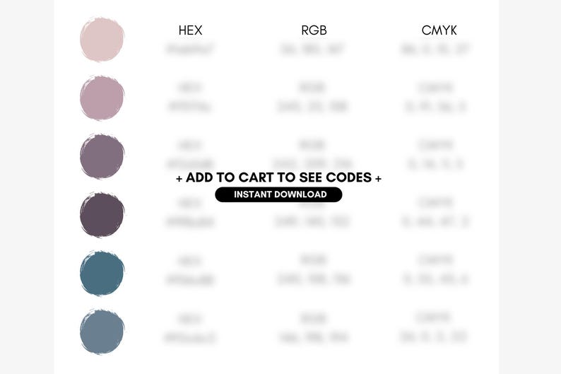 May include: A color palette graphic with six circular color swatches in shades of pink, purple, and blue. The image includes color codes for HEX, RGB, and CMYK. Text reads "+ ADD TO CART TO SEE CODES + INSTANT DOWNLOAD."
