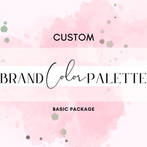Op de afbeelding: Een aquarel achtergrond met roze en groene spatten verf. De tekst "CUSTOM BRAND Color PALETTE BASIC PACKAGE" is in zwart geschreven.