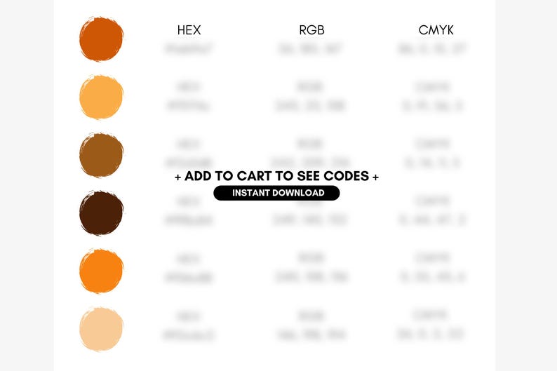 Op de afbeelding: Een digitaal ontwerp met een kleurenpalet met zes cirkelvormige kleurstalen in tinten oranje en bruin. De afbeelding bevat kleurcodes voor HEX, RGB en CMYK, met de tekst "+ ADD TO CART TO SEE CODES + INSTANT DOWNLOAD".