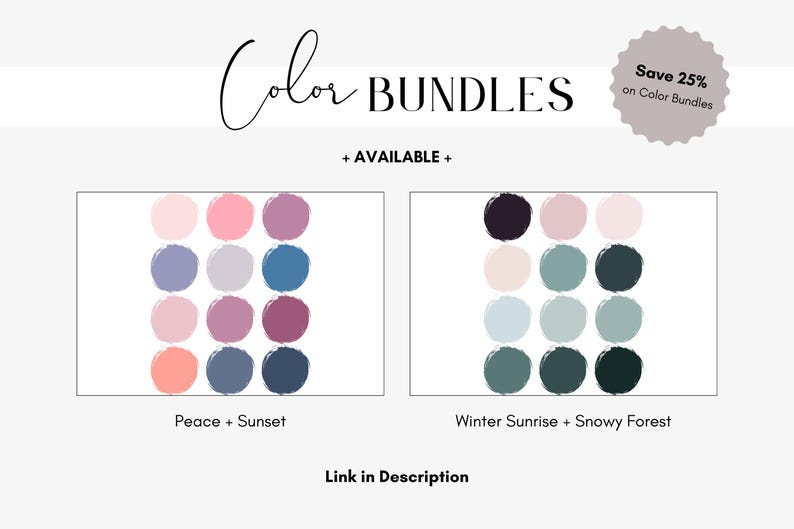 May include: Image features two color palettes labeled "Peace + Sunset" and "Winter Sunrise + Snowy Forest." Each palette displays 12 color swatches in a circular brushstroke design. Text at the top reads "Color BUNDLES" and "Save 25% on Color Bundles."