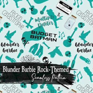 May include: A teal and black seamless pattern with a rock and roll theme. The pattern includes skulls, guitars, microphones, birds, bones, and text that says "Feck'n Catastrophe", "Multiple Deleter", "Budget Batman", "Blunder Barbie", and "Hello, I'm Shitflicker".