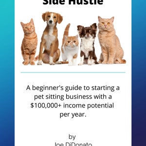 The 100,000 Dollar Pet-Sitting Side Hustle