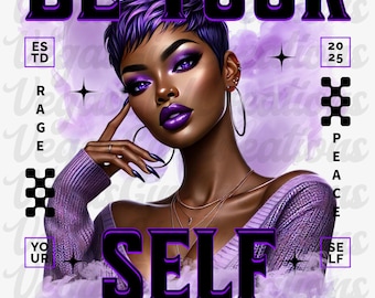 Black Woman Clipart: Be Yourself PNG, Sublimation Design (Digital Download)