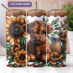 Don&#39;t be a Salty Heifer Tumbler Wrap - Funny Highland Cow - Sarcastic PNG - Cute Cow - Baby Highland Cow - 20 oz Skinny Tumbler Sublimation