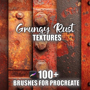 May include: A digital art graphic showcasing a collage of rusty metal textures in shades of orange, brown, and black. The text "Grungy Rust TEXTURES" is overlaid, along with "100+ BRUSHES FOR PROCREATE" and the Procreate app logo.