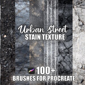 May include: An image showcasing various urban street textures, including asphalt and concrete, in shades of gray and black. The text "Urban Street STAIN TEXTURE" is displayed, along with "100+ BRUSHES FOR PROCREATE".