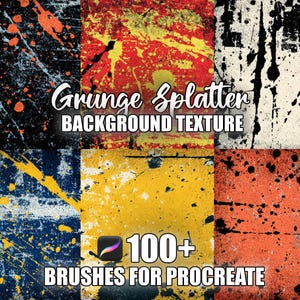 Könnte beinhalten: Grafik mit sechs Tafeln mit Grunge-Spritzer-Hintergrundtexturen in verschiedenen Farben. Der Text "Grunge Splatter BACKGROUND TEXTURE" und "100+ BRUSHES FOR PROCREATE" sind zu sehen.