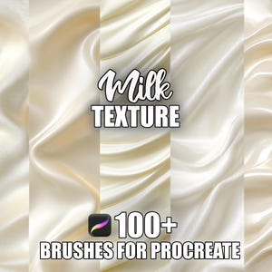 Puede incluir: Imagen que muestra una textura de seda color crema con el texto "Milk TEXTURE" y "100+ BRUSHES FOR PROCREATE". También es visible el icono de la aplicación Procreate. El tema son recursos de arte digital.