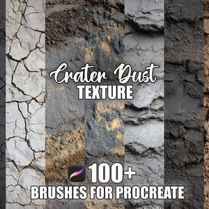 Könnte beinhalten: Ein Bild, das digitale Texturen mit dem Titel "Crater Dust Texture" zeigt. Die Texturen werden in vertikalen Panels präsentiert, jedes mit einer einzigartigen Farbe und Muster, von Dunkelgrau bis Hellbraun. Der Text "100+ Brushes for Procreate" ist ebenfalls enthalten.