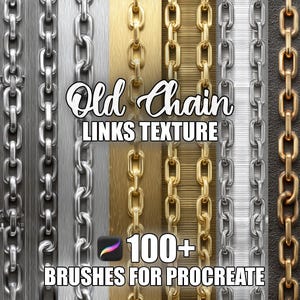以下が含まれることがあります： 銀と金の様々なチェーンリンクテクスチャを示す画像。「Old Chain Links Texture」と「100+ Brushes for Procreate」のテキストが表示されています。デジタルアートとデザイン向けです。