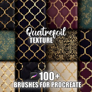May include: A digital art product featuring a collection of quatrefoil textures in various colors, including black, gold, burgundy, and teal. The image includes the text "Quatrefoil Texture" and "100+ Brushes for Procreate."