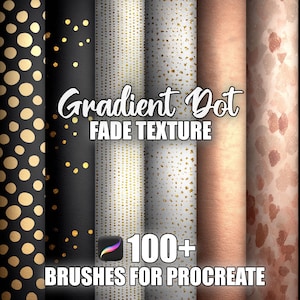 Puede incluir: Una colección de texturas de arte digital dispuestas verticalmente. Los diseños incluyen puntos dorados sobre negro, patrones blancos y dorados moteados, y un patrón en tonos rosados. Se muestra el texto "Gradient Dot Fade Texture" y "100+ Brushes for Procreate".