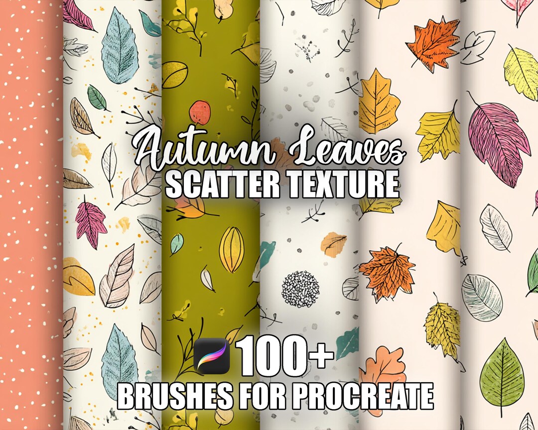 Autumn Leaves Texture Brushes for Procreate | 100+ Seamless Scatter ...