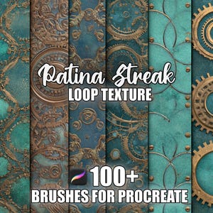 May include: A digital art design featuring a teal and bronze steampunk aesthetic. The image showcases various textures, including gears and ornate metalwork. Text overlays read "Patina Streak Loop Texture" and "100+ Brushes for Procreate."
