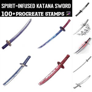May include: An illustration featuring several katana swords with various designs and colors. The swords have curved blades and detailed handles. The text "SPIRIT-INFUSED KATANA SWORD" and "100+ PROCREATE STAMPS" is displayed at the top.