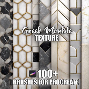 May include: A collection of Greek marble textures in various designs, including geometric patterns and veined stone effects. The image features the text "Greek Marble TEXTURE" and "100+ BRUSHES FOR PROCREATE". The color palette includes white, black, gold, and gray.