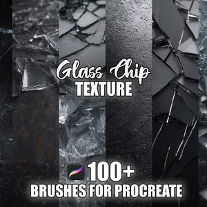 May include: A digital art graphic featuring a collage of broken glass textures in various shades of gray and black. Text overlay reads "Glass Chip Texture" and "100+ Brushes for Procreate."