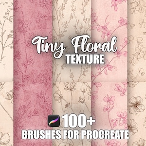 May include: A collection of floral textures in shades of pink, beige, and brown. The image features the text "Tiny Floral Texture" and "100+ Brushes for Procreate". The floral designs include sketched flowers and branches.