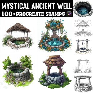 May include: Digital art featuring various illustrations of mystical ancient wells. The wells are depicted in different styles, with stone, wood, and thatched roofs. The text "MYSTICAL ANCIENT WELL 100+ PROCREATE STAMPS" is displayed at the top.