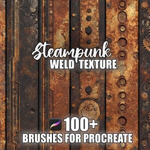 Puede incluir: Un fondo de arte digital con una textura de soldadura steampunk. La imagen presenta varios paneles de metal oxidados con remaches, engranajes y otros elementos industriales. El texto dice "Steampunk Weld Texture" y "100+ Brushes for Procreate".