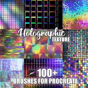 May include: A collection of holographic textures in various patterns and colors, including grids, squares, and linear designs. The image includes the text "Holographic Texture" and "100+ Brushes for Procreate".