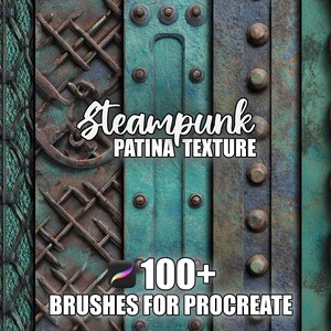 May include: A digital art graphic featuring steampunk-themed textures. The image showcases various metallic surfaces with a patina effect, including riveted panels, chains, and decorative metalwork. Text reads "Steampunk Patina Texture" and "100+ Brushes for Procreate."
