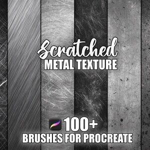 May include: A digital art graphic featuring a collection of grayscale metal textures with various scratch patterns. The text "Scratched Metal Texture" is displayed in a stylized font, along with "100+ Brushes for Procreate" and the Procreate app logo.