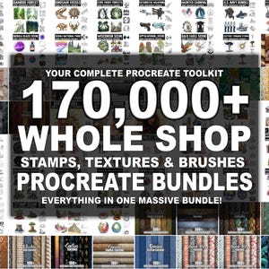 May include: A digital art bundle with the text "YOUR COMPLETE PROCREATE TOOLKIT 170,000+ WHOLE SHOP STAMPS, TEXTURES & BRUSHES PROCREATE BUNDLES EVERYTHING IN ONE MASSIVE BUNDLE!". The image features various digital art stamps and textures.