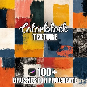May include: A digital art graphic featuring a grid of color block textures in various colors, including yellow, orange, blue, and black. The text "Colorblock TEXTURE" is displayed in a cursive font, with "100+ BRUSHES FOR PROCREATE" below.