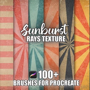May include: A collection of colorful sunburst ray textures in various colors, including red, pink, blue, orange, and brown. The text "Sunburst Rays Texture" and "100+ Brushes for Procreate" are displayed in a stylized font.