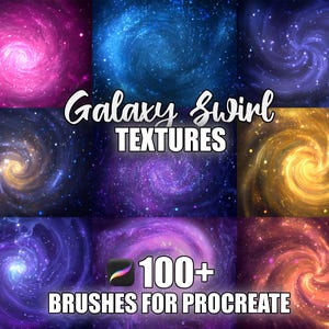 May include: A digital art graphic featuring a collection of galaxy swirl textures in various colors, including pink, blue, purple, and gold. The text "Galaxy Swirl TEXTURES" and "100+ BRUSHES FOR PROCREATE" are displayed.