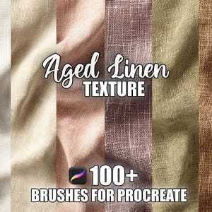 Aged Linen Texture Procreate Brushes: 100+ Seamless Fabric Patterns (Digital Download)