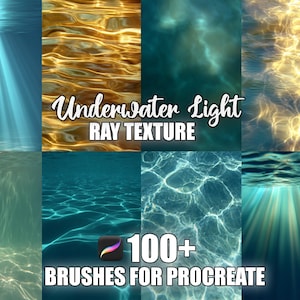 May include: A digital art graphic featuring eight panels of underwater light ray textures in shades of blue, gold, and teal. The text "Underwater Light Ray Texture" and "100+ Brushes for Procreate" are displayed.