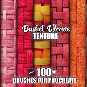 Puede incluir: Imagen colorida que muestra varias texturas de tejido de cesta en tonos rojos, rosas y naranjas. Se muestra el texto "Basket Weave TEXTURE", junto con "100+ BRUSHES FOR PROCREATE", que indica pinceles de arte digital.