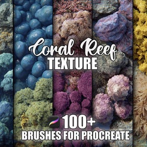 Może przedstawiać: Kolaż tekstur raf koralowych w różnych kolorach, w tym niebieskim, zielonym, fioletowym i żółtym. Tekst "Coral Reef Texture" jest wyświetlany kursywą, z napisem "100+ Brushes for Procreate" poniżej.