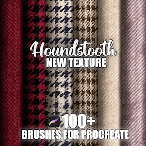 May include: A collection of houndstooth fabric textures in various colors, including black and white, red, and navy. The image also includes the text "Houndstooth NEW TEXTURE" and "100+ BRUSHES FOR PROCREATE".