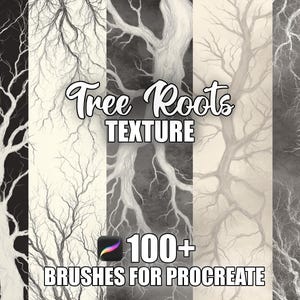 Könnte beinhalten: Grafik für digitale Kunst mit Baumwurzeltexturen in Schwarz-, Weiß- und Grautönen. Der Text "Tree Roots TEXTURE" wird in einer stilisierten Schriftart angezeigt, darunter "100+ BRUSHES FOR PROCREATE".