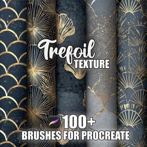 May include: A collection of digital art textures in shades of navy, gray, and gold. The image features various patterns, including Art Deco fan designs and speckled textures. Text reads "Trefoil Texture" and "100+ Brushes for Procreate."