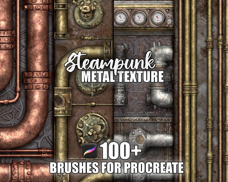 May include: Digital artwork showing a steampunk metal texture with copper, brass, and silver pipes, gauges, and rivets. The text "Steampunk METAL TEXTURE" and "100+ BRUSHES FOR PROCREATE" are overlaid on the image, along with the Procreate app logo.