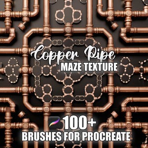 May include: A detailed image of copper pipes arranged in a maze-like pattern against a dark background. The text "Copper Pipe Maze Texture" is displayed in a stylized font, with "100+ Brushes for Procreate" below.