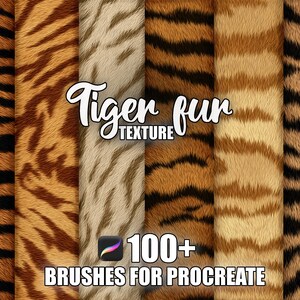 May include: A digital art graphic showcasing diverse tiger fur textures in brown, black, and cream hues. The text "Tiger fur TEXTURE" is displayed in a stylized font, alongside "100+ BRUSHES FOR PROCREATE".