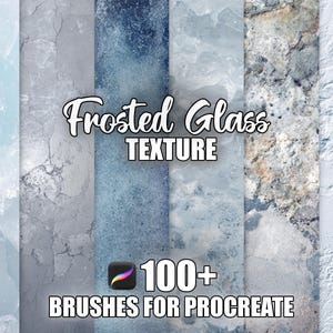 Op de afbeelding: Een digitale kunstafbeelding met verschillende frosted glazen texturen in tinten blauw, grijs en wit. De tekst "Frosted Glass Texture" staat in een sierlijk lettertype, met "100+ Brushes for Procreate" eronder.