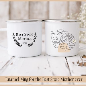 Modernes Stoizismus Geschenk für Muttertag, stoische Mutter Geburtstagsgeschenk, graviertes Emaillebecher für Mama, Camping Becher Geschenk für Mutter zum Muttertag