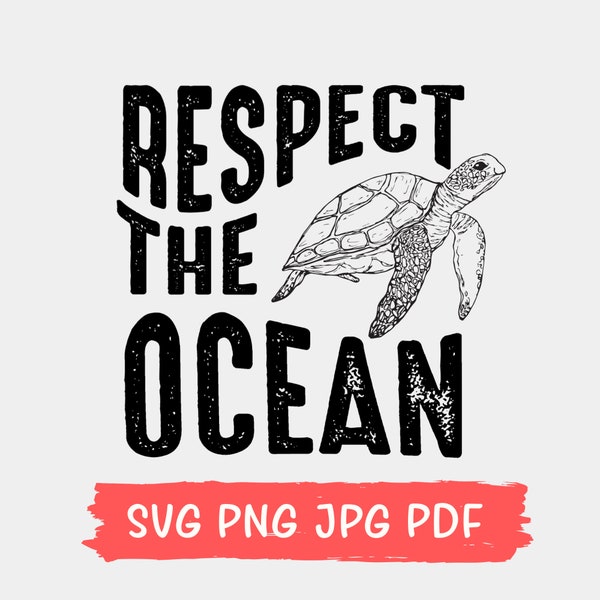 Respect The Ocean SVG PNG, Surfing Save The Turtle SVG,  Aesthetic Beach Svg, Turtle Svg, Summer Svg, Oversize Vsco, Pinterest, Aesthetic