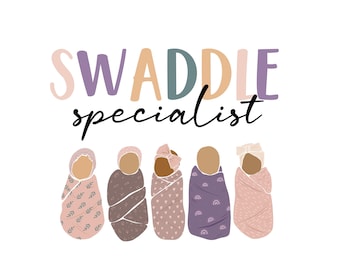 Swaddle Specialist Nurse PNG SVG: NICU, Labor & Delivery (Digital Download)