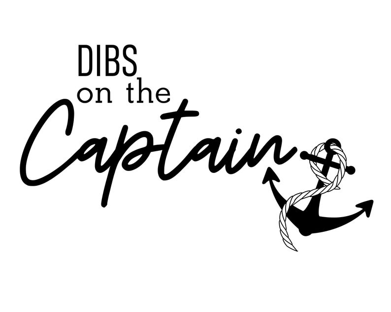 Dibs on the Captain Svg, Vector, Svg Files for Cricut, Dibs on the