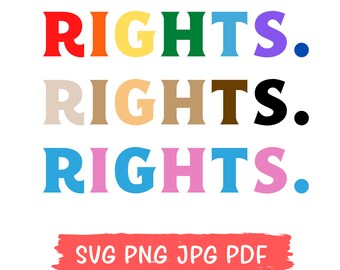 May include: A graphic design with the word "RIGHTS" repeated three times in different colors. The first line is red, yellow, green, blue, and purple. The second line is beige, light orange, brown, black, and black. The third line is blue, pink, blue, blue, and pink. The text at the bottom says "SVG PNG JPG PDF".