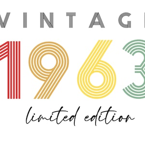 May include: Vintage 1963 limited edition graphic with the numbers in a retro style with red, orange, yellow, and green stripes.