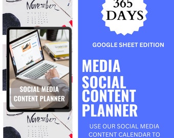 May include: A blue and white graphic with the text "365 DAYS GOOGLE SHEET EDITION MEDIA SOCIAL CONTENT PLANNER" and the text "USE OUR SOCIAL MEDIA CONTENT CALENDAR TO SAVE TIME AND UNLEASH YOUR CREATIVITY."